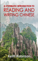 systematic introduction to reading and writing Chinese.