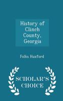 History of Clinch County, Georgia - Scholar's Choice Edition