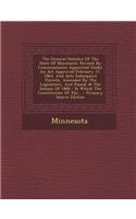 The General Statutes of the State of Minnesota: Revised by Commissioners Appointed Under an ACT Approved February 17, 1863, and Acts Subsequent Theret: Revised by Commissioners Appointed Under an ACT Approved February 17, 1863, and Acts Subsequent Theret