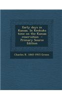 Early Days in Kansas. in Keokuks Time on the Kansas Reservation