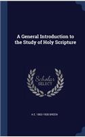 A General Introduction to the Study of Holy Scripture