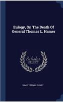 Eulogy, On The Death Of General Thomas L. Hamer