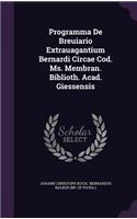 Programma De Breuiario Extrauagantium Bernardi Circae Cod. Ms. Membran. Biblioth. Acad. Giessensis