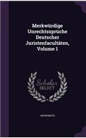 Merkwurdige Unrechtsspruche Deutscher Juristenfacultaten, Volume 1