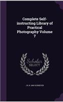 Complete Self-instructing Library of Practical Photography Volume 7