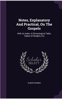 Notes, Explanatory And Practical, On The Gospels