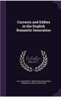 Currents and Eddies in the English Romantic Generation