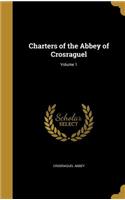 Charters of the Abbey of Crosraguel; Volume 1