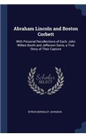 Abraham Lincoln and Boston Corbett