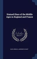 STAINED GLASS OF THE MIDDLE AGES IN ENGL