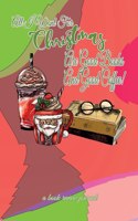 All I Want For Christmas Are Good Books And Good Coffee! A Book Review Journal: Booktok Journal For Coffee Lovers, Holiday Theme, 6"x9"