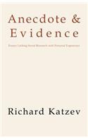 Anecdote & Evidence