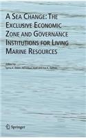 Sea Change: The Exclusive Economic Zone and Governance Institutions for Living Marine Resources