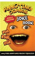 Annoying Orange: Totally Annoying Joke Book