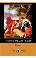 The Boys' and Girls' Plutarch (Dodo Press)