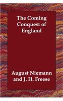 The Coming Conquest of England