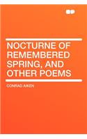 Nocturne of Remembered Spring, and Other Poems