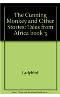 The Cunning Monkey and Other Stories