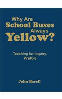 Why Are School Buses Always Yellow?