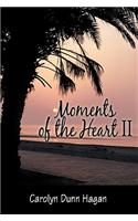 Moments of the Heart II