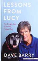 Lessons from Lucy: The Simple Joys of an Old, Happy Dog