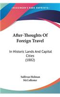 After-Thoughts Of Foreign Travel