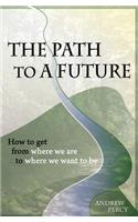 Path to A Future