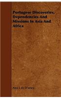 Portugese Discoveries, Dependencies and Missions in Asia and Africa