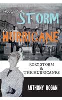 From a Storm to a Hurricane