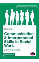 Communication and Interpersonal Skills in Social Work