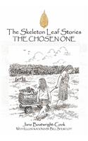 The Skeleton Leaf Stories: The Chosen One(English)