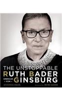 The Unstoppable Ruth Bader Ginsburg