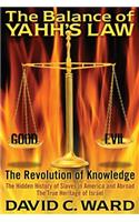 The Balance of Yahh's Law: The Revolution of Knowledge