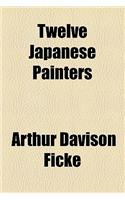 Twelve Japanese Painters