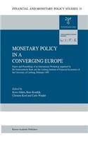 Monetary Policy in a Converging Europe
