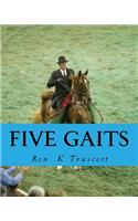 Five Gaits