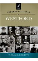 Legendary Locals of Westford