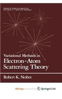 Variational Methods in Electron-Atom Scattering Theory