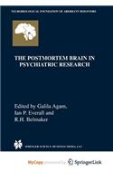 The Postmortem Brain in Psychiatric Research