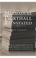 Marmaduke Pickthall Reinstated: What Canon?