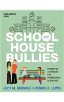 SCHOOL HOUSE BULLIES FACILITATORS GUIDE