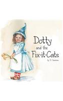 Dotty and the Fix-It-Cats: (English)