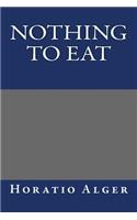Nothing to Eat