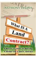 What IS A Land Contract