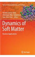 Dynamics of Soft Matter