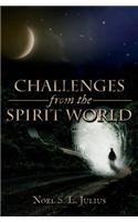 Challenges from the Spirit World