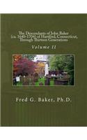 The Descendants of John Baker (ca. 1640-1704) of Hartford, Connecticut, Through Thirteen Generations