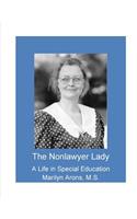 Nonlawyer Lady - A Life in Special Education