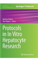 Protocols in in Vitro Hepatocyte Research