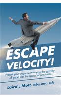 Escape Velocity!